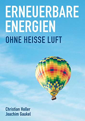 Erneuerbare Energien - ohne heisse Luft