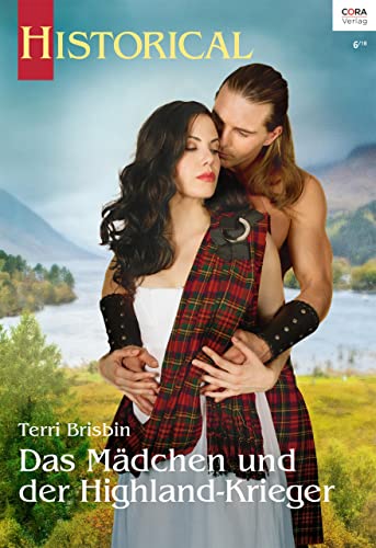 Das Mädchen und der Highland-Krieger (Historical 343)