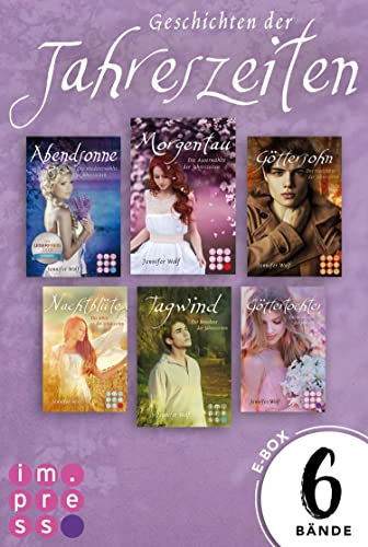 Die Geschichten der Jahreszeiten: Alle sechs Bände in einer E-Box!: Götter-Fantasy voller Romantik