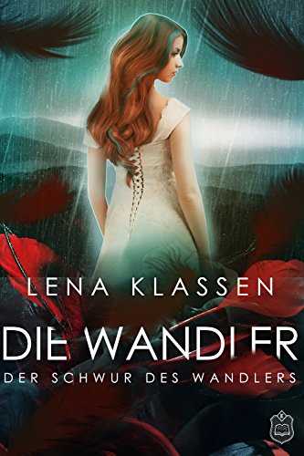 Der Schwur des Wandlers (Die Wandler 4)