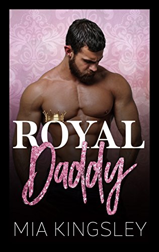 Royal Daddy (Royal Daddies 1)