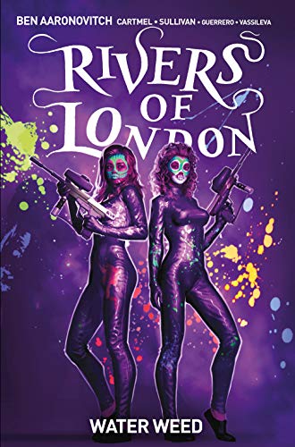 Rivers of London Vol. 6: Water Weed