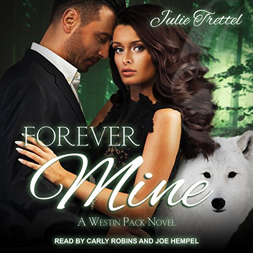 Forever Mine: Westin Pack Series, Book 3