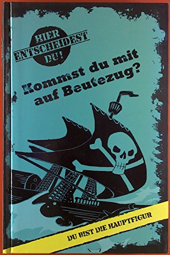 Kommst du mit auf Beutezug? Auf dem Piratenschiff / mit Wikingern auf Beutejagd. Hier entscheidest du! Du bist die Hauptfigur.