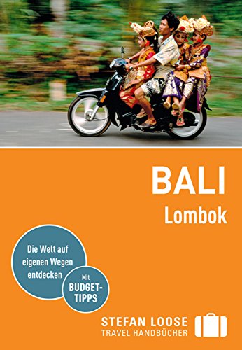 Stefan Loose Reiseführer Bali, Lombok: mit Downloads aller Karten (Stefan Loose Travel Handbücher E-Book)