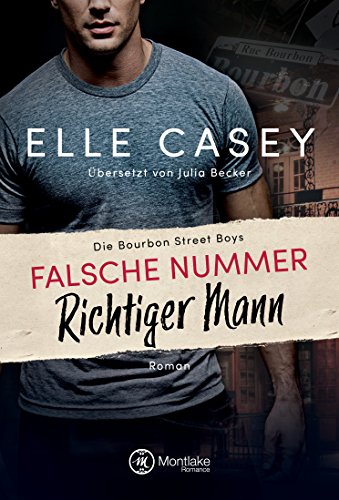 Falsche Nummer, richtiger Mann (Die Bourbon Street Boys 1)