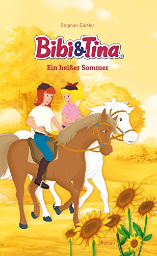 Bibi & Tina - Ein heißer Sommer: Roman