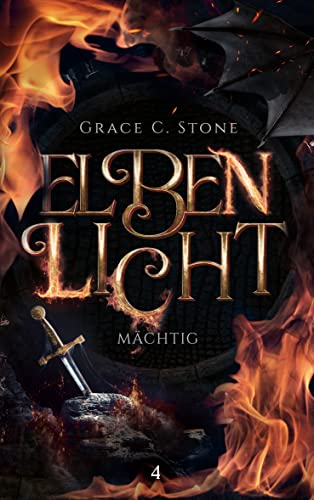 Elbenlicht: Mächtig (Elbenlicht-Saga 4)