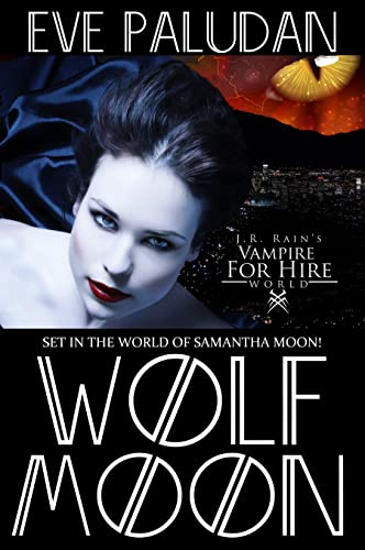 Wolf Moon (J.R. Rain's Vampire for Hire World Book 7)