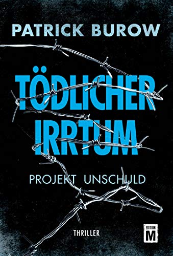 Tödlicher Irrtum: Projekt Unschuld