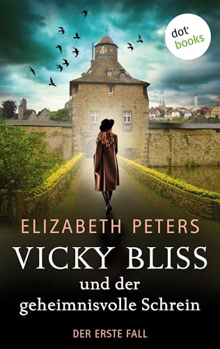 Vicky Bliss und der geheimnisvolle Schrein - Der erste Fall: Kriminalroman