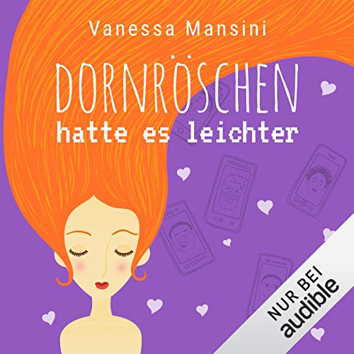 Dornröschen hatte es leichter
