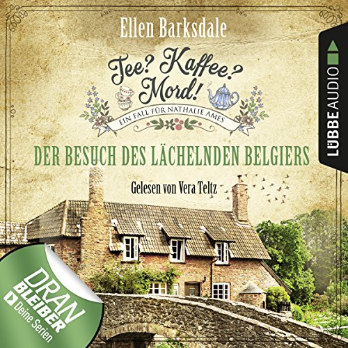 Der Besuch des lächelnden Belgiers: Tee? Kaffee? Mord! 4