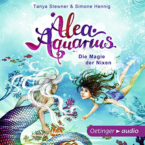 Die Magie der Nixen: Alea Aquarius für Erstleser 1