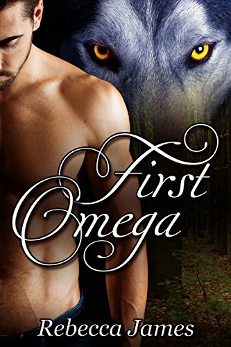 First Omega: MM Paranormal Shifter Romance (River Wolf Pack Series Book 1) (English Edition)