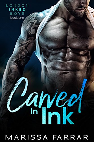 Carved in Ink (London Inked Boys Book 1)