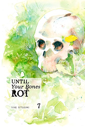 Until Your Bones Rot Vol. 7 (English Edition)