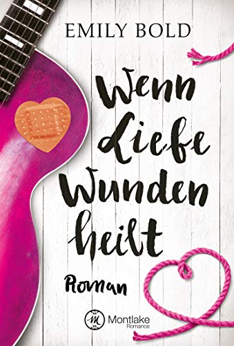 Wenn Liebe Wunden heilt (Wenn Liebe ...)