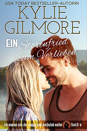Ein Störenfried zum Verlieben (Happy End Buchclub, Buch 6)