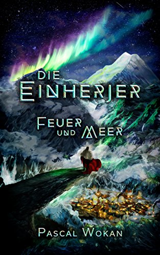Die Einherjer: Feuer und Meer