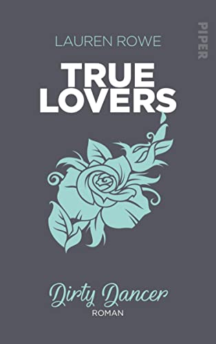 Dirty Dancer (True Lovers 2): Roman