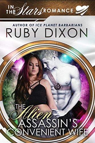 The Alien Assassin's Convenient Wife: An 'In The Stars' Romance Novella