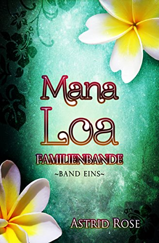 Mana Loa: Familienbande