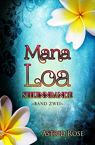 Mana Loa 2: Seelenbande