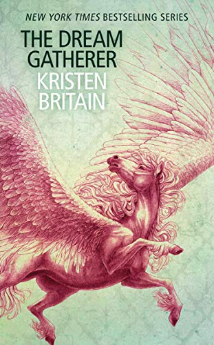 The Dream Gatherer: A Green Rider Novella
