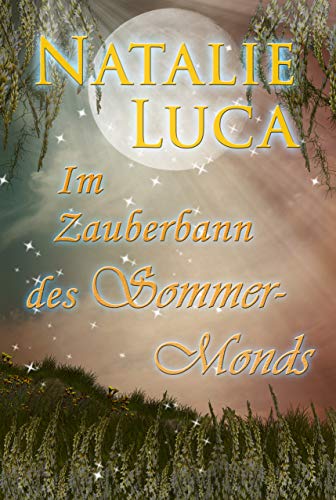 Im Zauberbann des Sommermonds (Zauberbann-Saga 3)