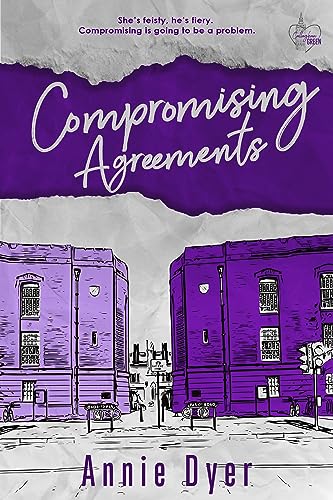 Compromising Agreements: An Enemies-to-Lovers Romance (Callaghan Green Series Book 3)