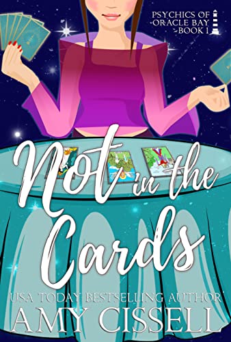 Not in the Cards: A Paranormal Romance With a Touch of Mystery (Psychics of Oracle Bay Book 1)