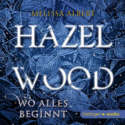 Hazel Wood - Wo alles beginnt
