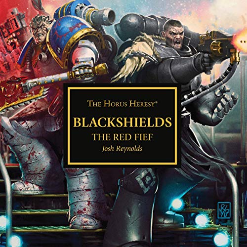The Red Fief: Blackshields: The Horus Heresy, Book 2