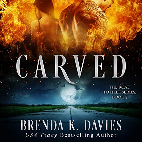 Carved: The Road to Hell Series, Book 2