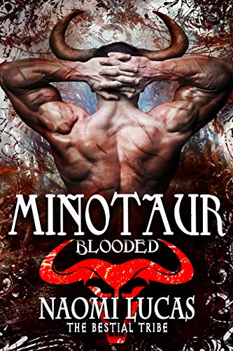 Minotaur: Blooded (The Bestial Tribe Book 1)