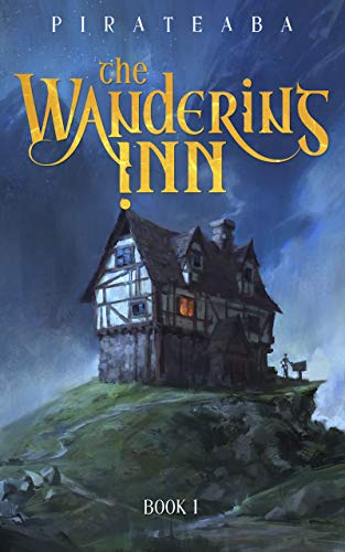 The Wandering Inn: Book One in The Wandering Inn Series
