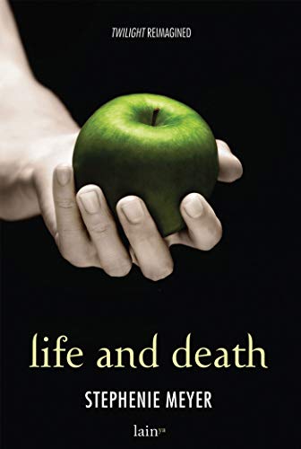 Life and Death (Twilight - edizione italiana)