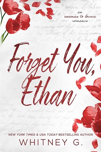 Forget You, Ethan: An Enemies to Lovers Romance (Sincerely Yours Book 2)