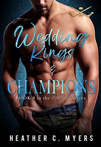 Wedding Rings & Champions: A Slapshot Novel (Slapshot Series Book 8)