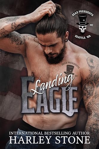 Landing Eagle: Dead Presidents MC