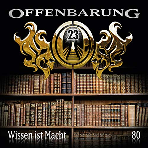 Wissen ist Macht: Offenbarung 23, 80