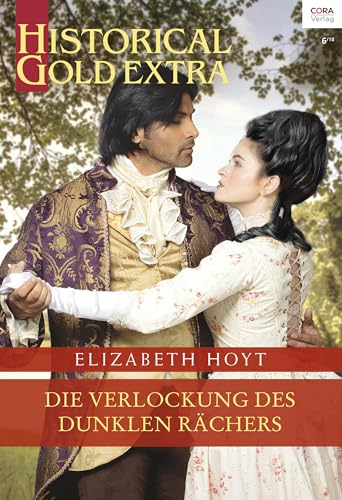 Die Verlockung des dunklen Rächers (Historical Gold Extra 106)