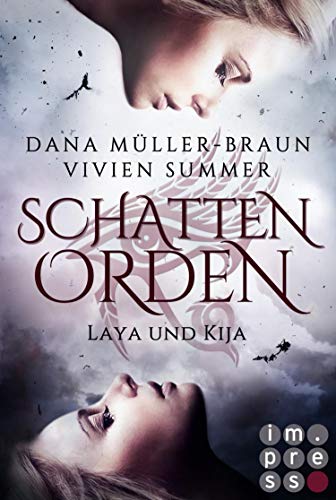 Schattenorden. Die Geschichte der Zwillingsschwestern Laya und Kija: Götter-Fantasy voller Romantik