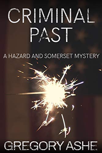Criminal Past (Hazard and Somerset Book 6)