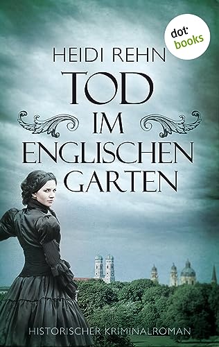 Tod im Englischen Garten: Historischer Kriminalroman (Severin Thiel 2)