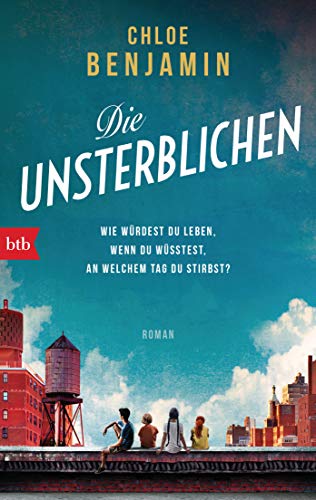Die Unsterblichen: Roman