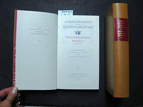 Freundschaftsbriefe II. 1807-1829. Vollständige kritische Edition von Hartwig Schultz. In: Die andere Bibliothek.