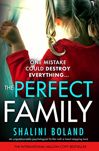 The Perfect Family: An unputdownable psychological thriller with a heartstopping twist