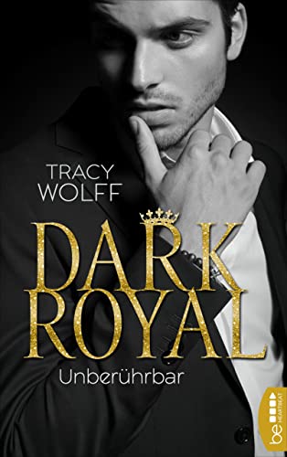Dark Royal – Unberührbar: Von der Spiegel-Bestseller-Autorin der Katmere-Academy-Chroniken (His Royal Hotness 2)